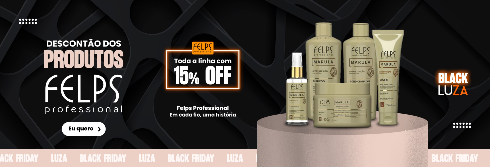 Black Friday (15% off - Felps)