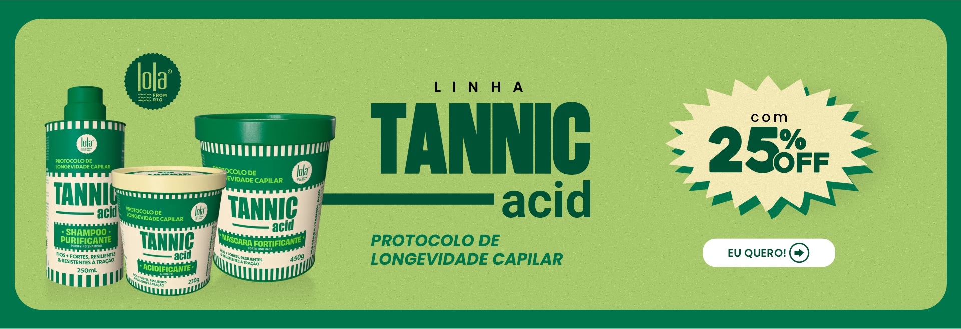 Lola Tannic Acid 25% OFF